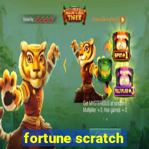 fortune scratch